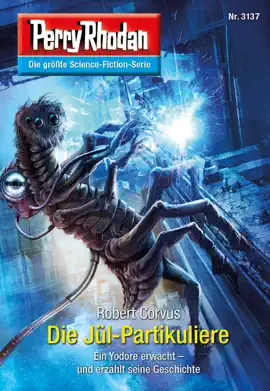 Read: Perry Rhodan 3137: Book Die Jül-Partikuliere