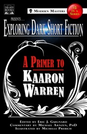 Exploring Dark Short Fiction #2 - Eric J. Guignard, Kaaron Warren & Michael Arnzen