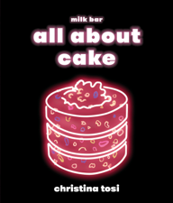 All About Cake - Christina Tosi Cover Art