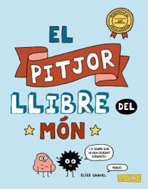 El pitjor llibre del món - Elise Gravel & Muntsa Fernàndez