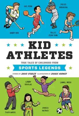 Kid Athletes by David Stabler & Doogie Horner book