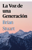 La Voz De Una Generación - Brian Stuart