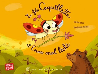 La Fée Coquillette et l'ours mal léché by Benjamin Chaud & Didier Lévy