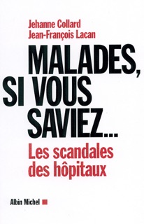 Malades si vous saviez... by Maître Jehanne Collard & Jean-François Lacan