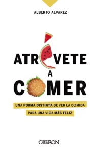 Atrévete a comer Book Cover