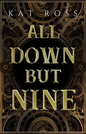 All Down But Nine - Kat Ross