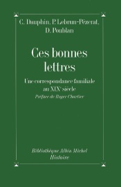 Ces bonnes lettres - Cécile Dauphin, Pierrette Lebrun-Pezerat & Danièle Poublan