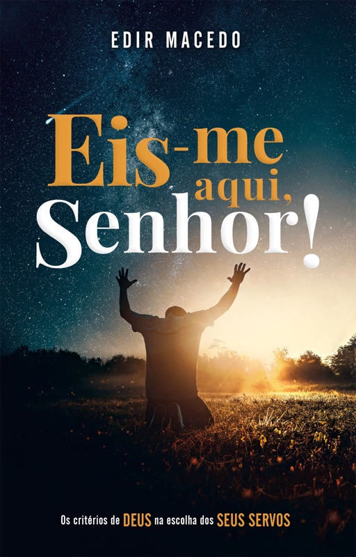 Eis-me aqui, Senhor!