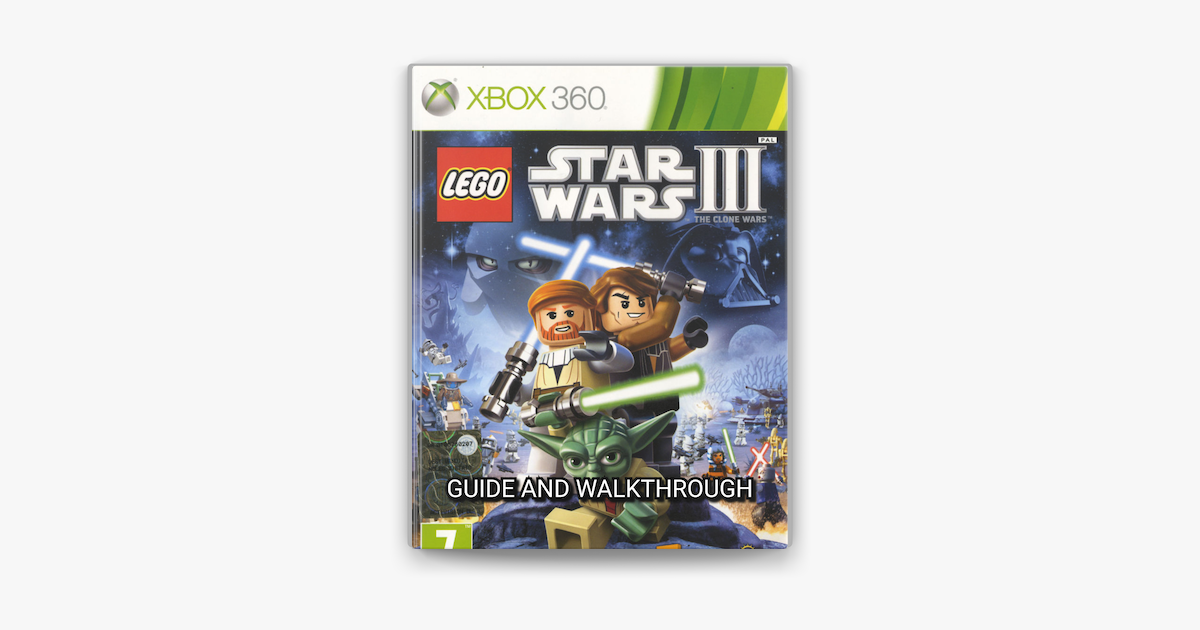 LEGO Star Wars 3: The Clone Wars Guide and Walkthrough on Apple Books