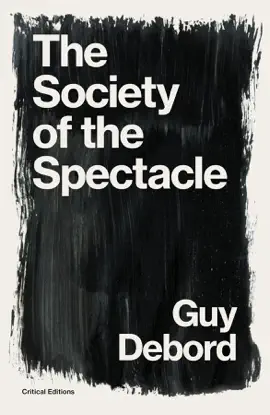 The Society of the Spectacle