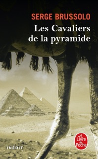 Les Cavaliers de la pyramide (Les Cavaliers de la pyramide, Tome 1) by Serge Brussolo