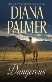 Dangerous - Diana Palmer