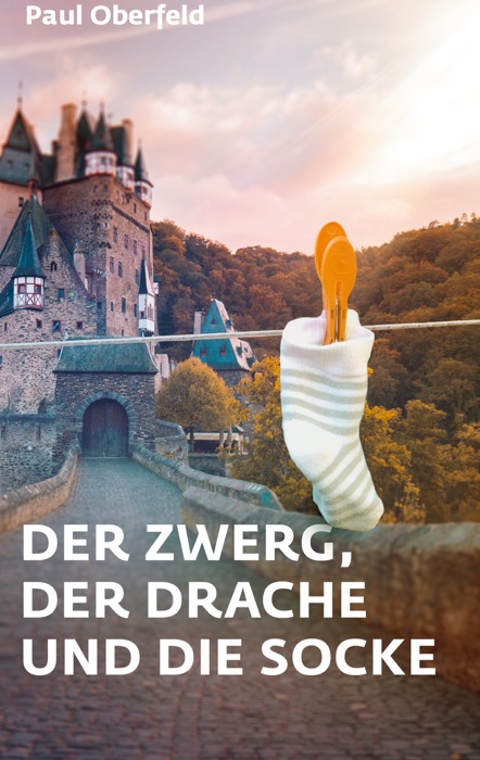 Der Zwerg, der Drache und die Socke