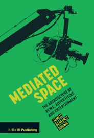 Mediated Space - James Brown