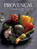 Provençal Cooking Class - Alain Ducasse & Benoit Witz