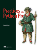 Practices of the Python Pro - Dane Hillard