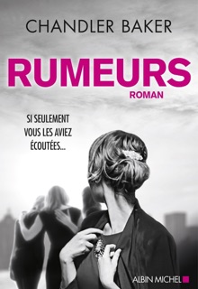 Rumeurs by Patricia Barbe-Girault & Chandler Baker