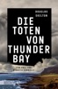 Die Toten von Thunder Bay von Douglas Skelton & Ulrike Seeb…
