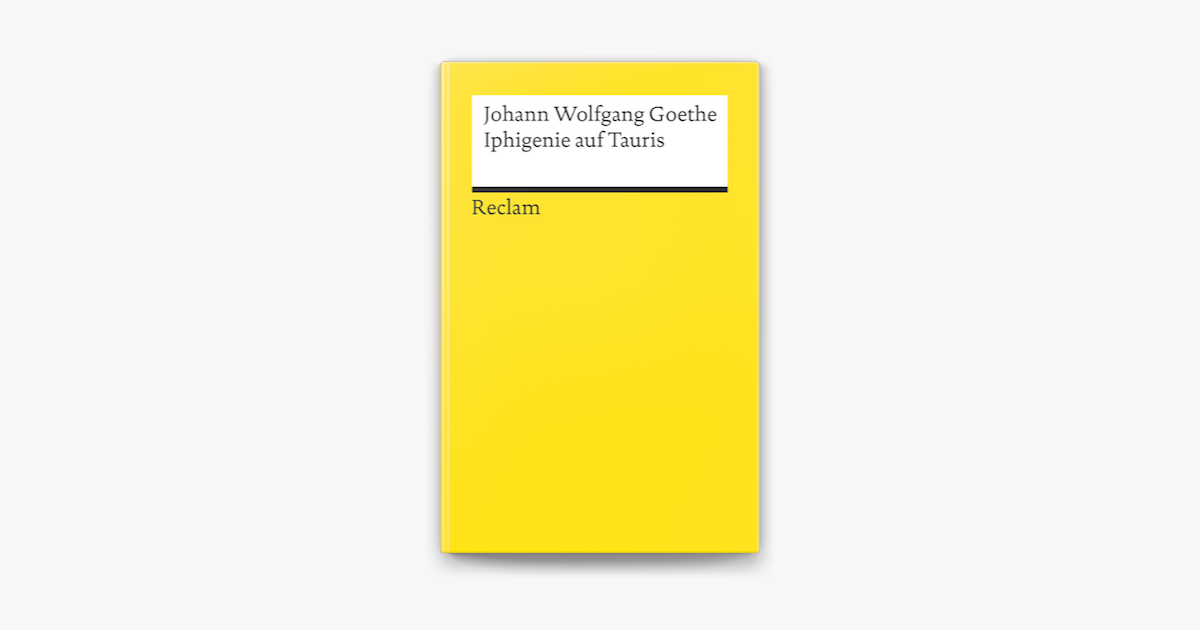 Iphigenie auf Tauris – Johann Wolfgang von Goethe