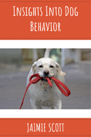 Insights Into Dog Behavior
