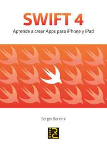 SWIFT 4. Aprende a crear Apps pra iPhone y iPad Book Cover