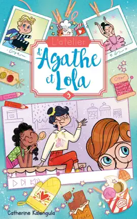 Read: L'atelier d'Agathe et Book Lola - Tome 3 - La nouvelle voisine