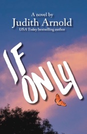 If Only - Judith Arnold
