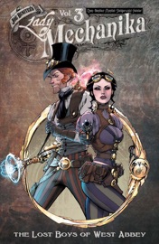Lady Mechanika Vol. 3 - M.M. Chen, Joe Benitez & Martin Montiel