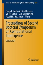 Proceedings of Second Doctoral Symposium on Computational Intelligence - Deepak Gupta, Ashish Khanna, Vineet Kansal, Giancarlo Fortino & Aboul Ella Hassanien
