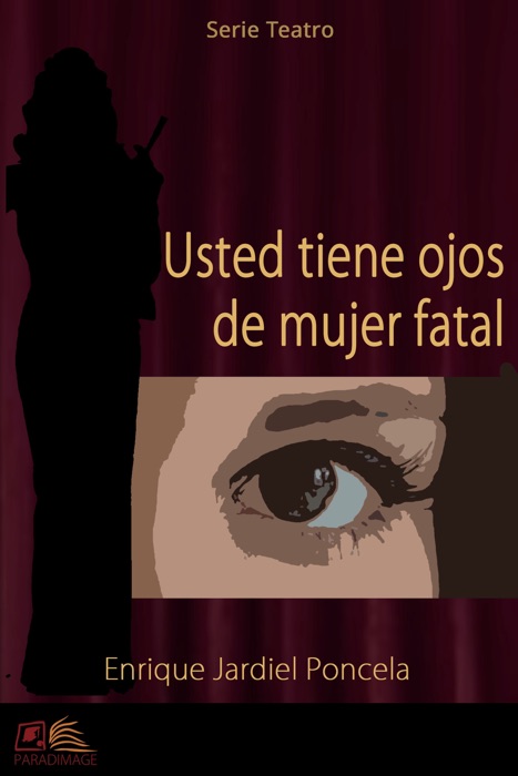 Usted tiene ojos de mujer fatal