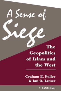 A Sense Of Siege by Graham Fuller & Ian O. Lesser