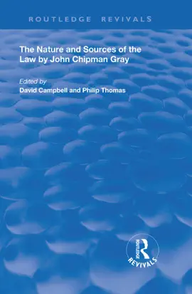 Read: The Nature and Book Sources of the Law by John Chipman Gray