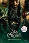 Six of crows, Tome 01 - Leigh Bardugo & Anath Riveline