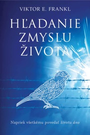 Hľadanie zmyslu života - Viktor E. Frankl
