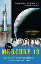 The Mercury 13 - Martha Ackmann Cover Art