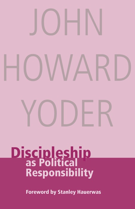 Discipleship as Political Responsibility