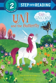 Uni and the Butterfly (Uni the Unicorn) - Amy Krouse Rosenthal & Brigette Barrager