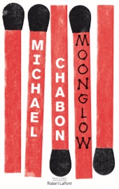 Moonglow - Michael Chabon
