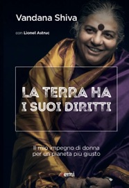 Terra ha i suoi diritti - Lionel Astruc & Vandana Shiva