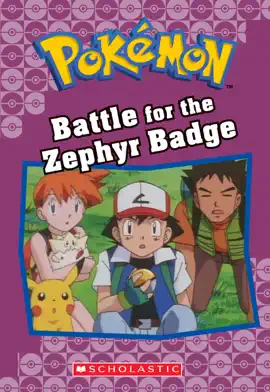 Read: Battle for the Zephyr Badge Book (Pokémon Classic Chapter Book #13)