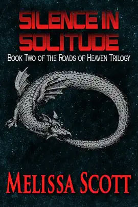 Silence in Solitude: Book II of the Roads of Heaven