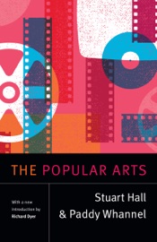 The Popular Arts - Stuart Hall & Paddy Whannel