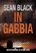 In gabbia - Sean Black