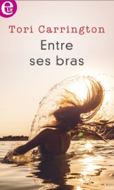 Entre ses bras - Tori Carrington