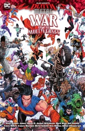 Dark Nights: Death Metal: War of the Multiverses - James Tynion IV, Joshua Williamson, Scott Snyder, Jeff Lemire, Travis G. Moore, Rafael Albuquerque, Daniel Sampere & Meghan Hetrick
