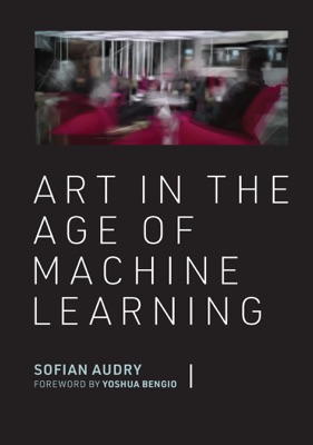 Art in the Age of Machine Learning