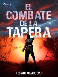 El combate de la tapera - Eduardo Acevedo Díaz