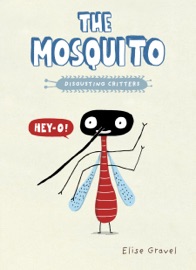 The Mosquito - Elise Gravel