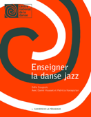 Enseigner la danse jazz - Odile Cougoule