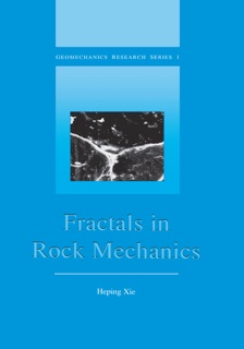 Fractals in Rock Mechanics by Heping Xie